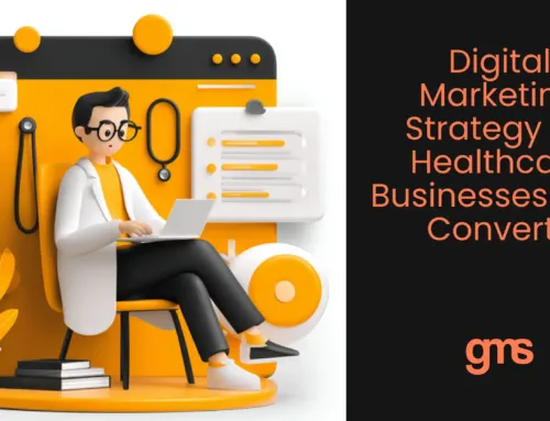Digital Marketing Strategy for Healthcare Businesses That Converts